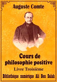 Cours De Philosophie Positive,...