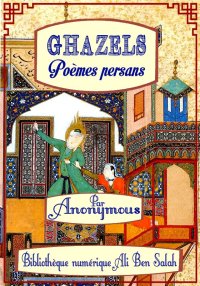 Ghazels, Poèmes persans