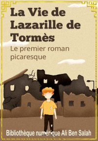 Vie de Lazarille de Tormès, Ré...