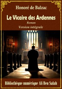 Le Vicaire des Ardennes, Versi...