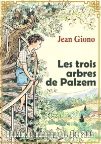 Les trois arbres de Palzem, Je...