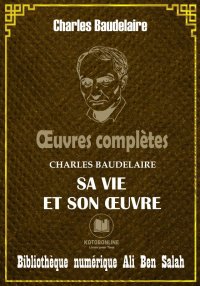 Charles Baudelaire, Œuvres com...