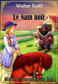 Le Nain noir, Walter Scott