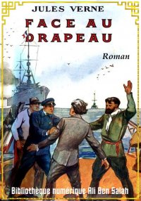 Face au drapeau, Jules Verne