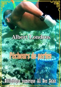 Pêcheurs de perles, Albert Lon...