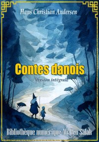 Contes Danois, Version intégra...
