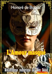 L'Amour masqué, Honoré de Balz...