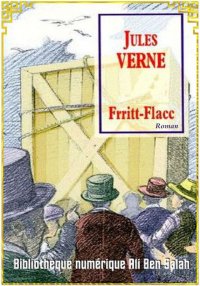 Frritt-Flacc, Jules Verne