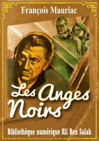 Les Anges noirs, François Maur...