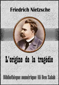 L’origine de la tragédie, de F...