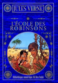 L'École des Robinsons, Jules V...