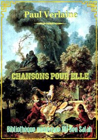 Chansons pour elle, Paul Verla...