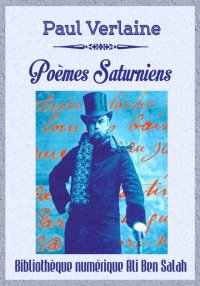 Poèmes saturniens, Paul Verlai...