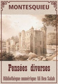 Pensées Diverses de Montesquie...