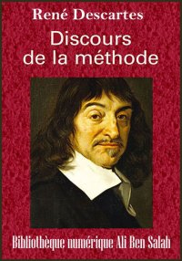 Discours de la méthode de René...