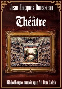 Theâtre, de Jean-Jacques Rouss...