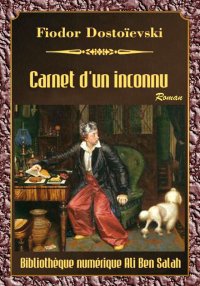 Carnet d’un inconnu, de Dostoï...