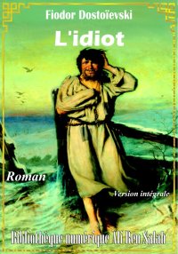 L’idiot, de Dostoïevski, Versi...