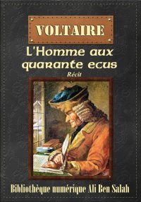 L'Homme aux quarante écus, de ...