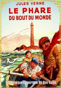 Le Phare du bout du monde, Jul...