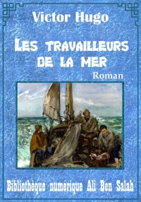 Les travailleurs de la mer, de...