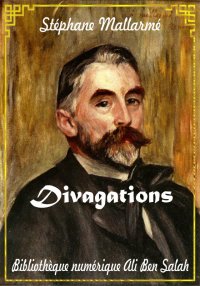 Divagations, de Stéphane Malla...