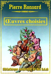 Oeuvres choisies, de Pierre de...