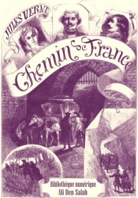 Le chemin de France, Jules Ver...