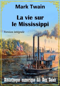La vie sur le Mississippi, de ...