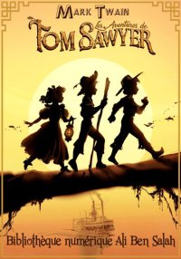 Les Aventures de Tom Sawyer, d...