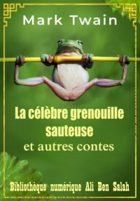 La célèbre grenouille sauteuse...