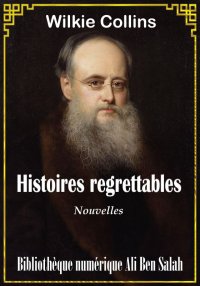 Histoires regrettables, de Wil...