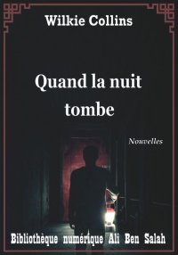 Quand la nuit tombe, de Wilkie...