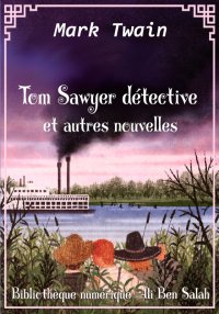 Tom Sawyer Détective et Autres...