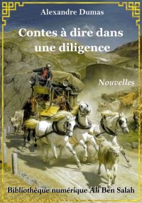 Contes à dire dans une diligen...
