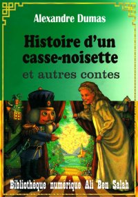 Histoire d’un casse-noisette e...