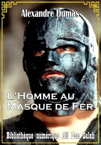 L'Homme au Masque de Fer, Alex...