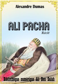 Ali-Pacha, Alexandre Dumas