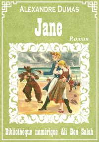 Jane, Alexandre Dumas