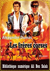 Les frères corses, Alexandre D...