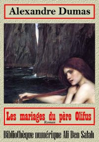 Les mariages du père Olifus, A...