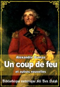 Un coup de feu, et autres nouv...