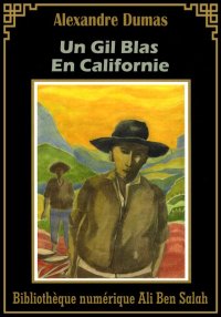 Un Gil Blas en Californie, Ale...