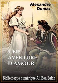 Une aventure d’amour, Un voyag...