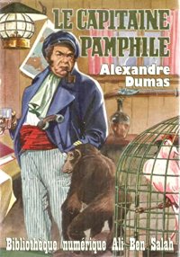 Le capitaine Pamphile, Alexand...