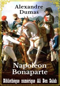 Napoléon, Alexandre Dumas