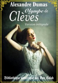 Olympe de Clèves, Alexandre Du...