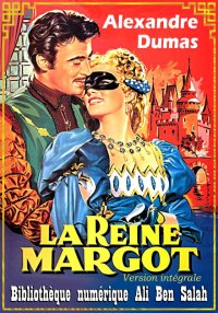 La Reine Margot, Alexandre Dum...