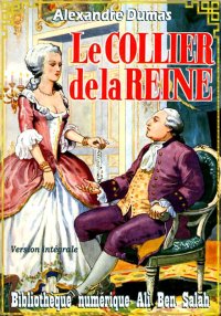 Le collier de la reine, Alexan...