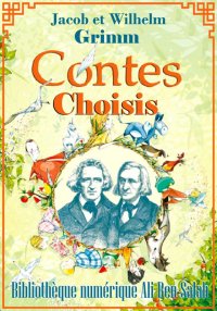 Contes choisis, Les frères Gri...